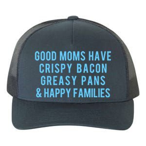 Good Moms Know Bacon Gift Yupoong Adult 5-Panel Trucker Hat