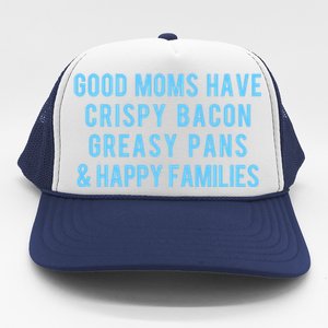 Good Moms Know Bacon Gift Trucker Hat