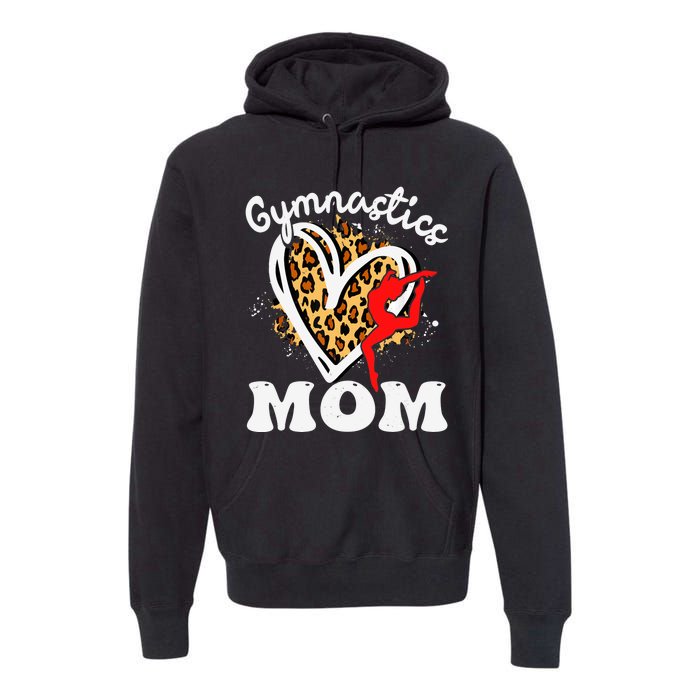 Gymnastics Mom Leopard Heart Gymnast Wo Mother's Day Premium Hoodie