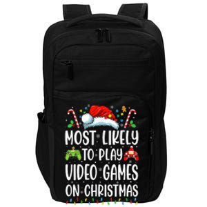 Gamer Most Likely To Play Video Games On Christmas Impact Tech Backpack