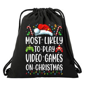 Gamer Most Likely To Play Video Games On Christmas Drawstring Bag