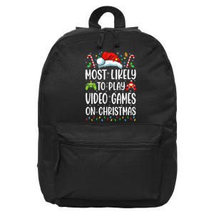 Gamer Most Likely To Play Video Games On Christmas 16 in Basic Backpack