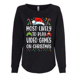 Gamer Most Likely To Play Video Games On Christmas Womens California Wash Sweatshirt