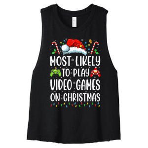 Gamer Most Likely To Play Video Games On Christmas Women's Racerback Cropped Tank