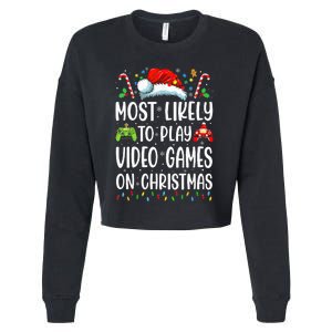 Gamer Most Likely To Play Video Games On Christmas Cropped Pullover Crew