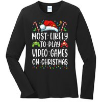 Gamer Most Likely To Play Video Games On Christmas Ladies Long Sleeve Shirt