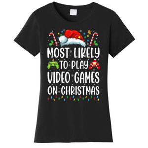 Gamer Most Likely To Play Video Games On Christmas Women's T-Shirt