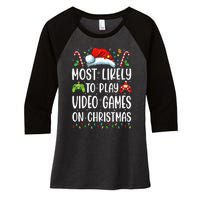 Gamer Most Likely To Play Video Games On Christmas Women's Tri-Blend 3/4-Sleeve Raglan Shirt