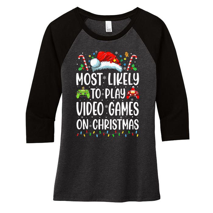 Gamer Most Likely To Play Video Games On Christmas Women's Tri-Blend 3/4-Sleeve Raglan Shirt