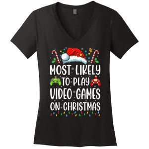 Gamer Most Likely To Play Video Games On Christmas Women's V-Neck T-Shirt