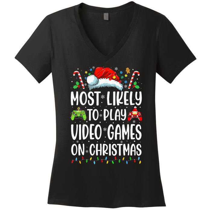 Gamer Most Likely To Play Video Games On Christmas Women's V-Neck T-Shirt