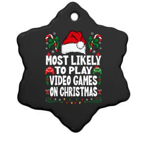 Gamer Most Likely To Play Video Games On Christmas Ceramic Star Ornament