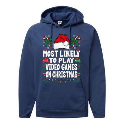 Gamer Most Likely To Play Video Games On Christmas Performance Fleece Hoodie