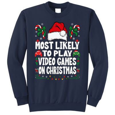 Gamer Most Likely To Play Video Games On Christmas Sweatshirt