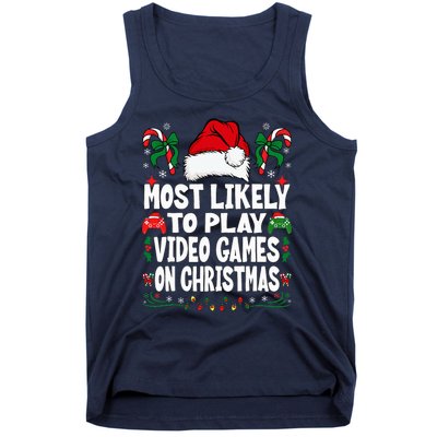 Gamer Most Likely To Play Video Games On Christmas Tank Top