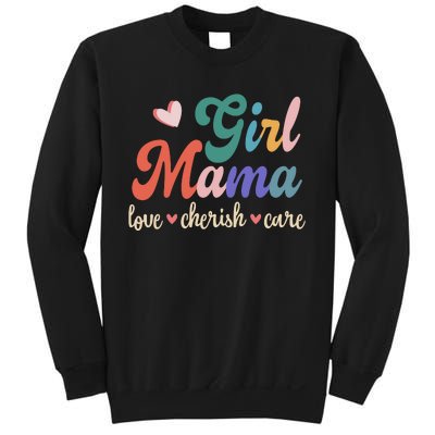 Girl Mama Love Cherish Care Family Sweatshirt