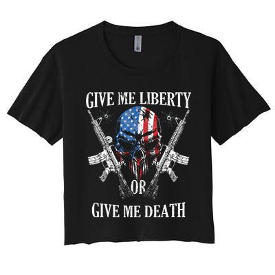 Give Me Liberty Or Give Me Death Skull Ar15 American Flag Women's Crop Top Tee