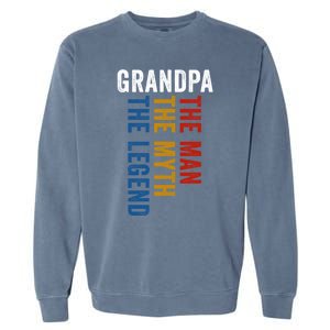 Grandpa Myth Legend Funny Granddad Opa Grandfather Gift Garment-Dyed Sweatshirt