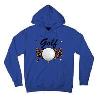 Golf Mom Leopard Funny Golf Mom Mother's Day Gift Tall Hoodie