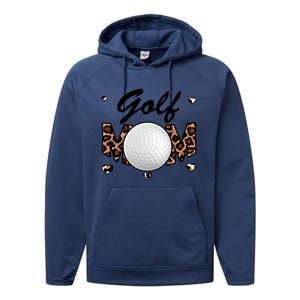 Golf Mom Leopard Funny Golf Mom Mother's Day Gift Performance Fleece Hoodie