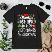 Gamer Most Likely To Play Video Games On Christmas Premium T-Shirt