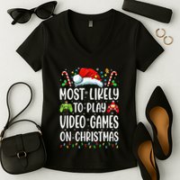 Gamer Most Likely To Play Video Games On Christmas Women's V-Neck T-Shirt