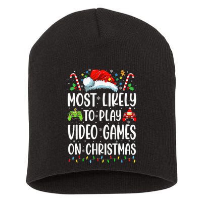 Gamer Most Likely To Play Video Games On Christmas Short Acrylic Beanie