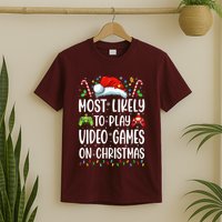 Gamer Most Likely To Play Video Games On Christmas T-Shirt