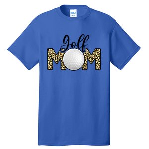 Golf Mom Leopard Print Golf Mother's Day Great Gift Tall T-Shirt