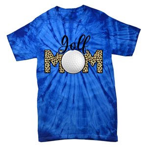 Golf Mom Leopard Print Golf Mother's Day Great Gift Tie-Dye T-Shirt