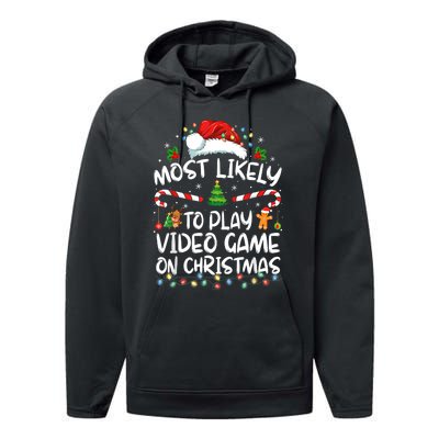 Gamer Most Likely To Play Video Games On Christmas Performance Fleece Hoodie