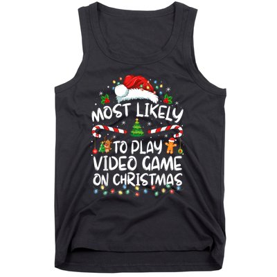 Gamer Most Likely To Play Video Games On Christmas Tank Top