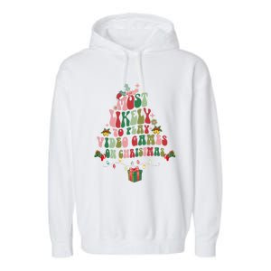 Groovy Most Likely To Play Video Games On Christmas Gift Garment-Dyed Fleece Hoodie