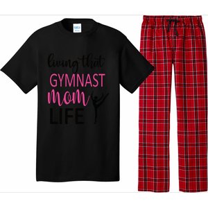 Gymnast Mama Life Gymnastics Mom Of A Gymnast Gift Pajama Set