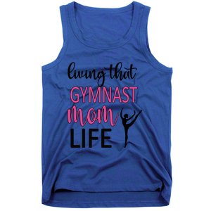 Gymnast Mama Life Gymnastics Mom Of A Gymnast Gift Tank Top