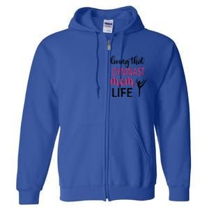 Gymnast Mama Life Gymnastics Mom Of A Gymnast Gift Full Zip Hoodie