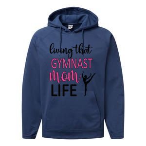 Gymnast Mama Life Gymnastics Mom Of A Gymnast Gift Performance Fleece Hoodie