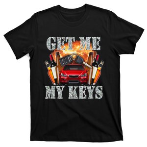 Get Me My Keys T-Shirt