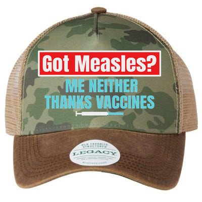 Got Measles Me Neither Thanks Vaccines Pro Scienc Legacy Tie Dye Trucker Hat