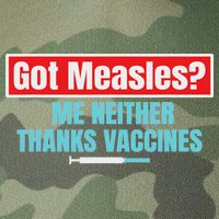 Got Measles Me Neither Thanks Vaccines Pro Scienc Legacy Tie Dye Trucker Hat