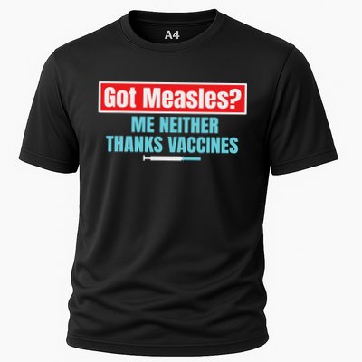Got Measles Me Neither Thanks Vaccines Pro Scienc Performance Shirt