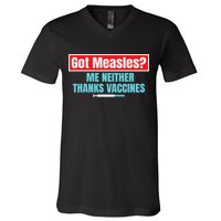 Got Measles Me Neither Thanks Vaccines Pro Scienc V-Neck T-Shirt