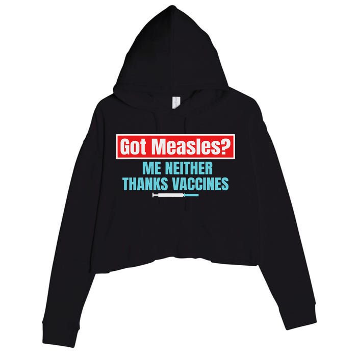 Got Measles Me Neither Thanks Vaccines Pro Scienc Crop Fleece Hoodie