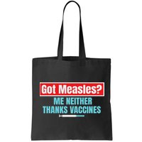 Got Measles Me Neither Thanks Vaccines Pro Scienc Bag