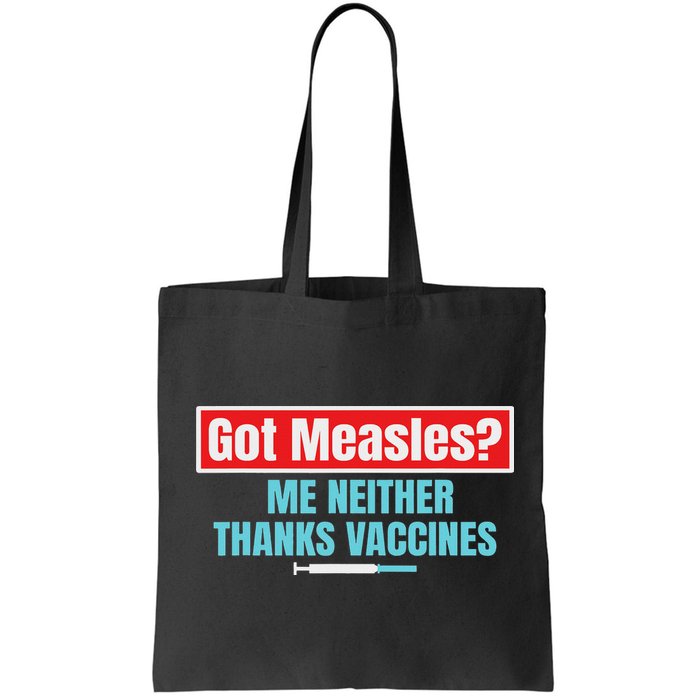 Got Measles Me Neither Thanks Vaccines Pro Scienc Bag