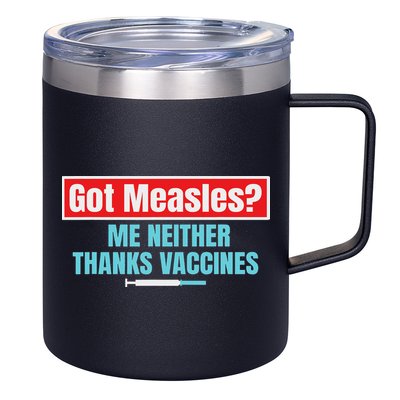 Got Measles Me Neither Thanks Vaccines Pro Scienc 12oz Stainless Steel Coffee Mug
