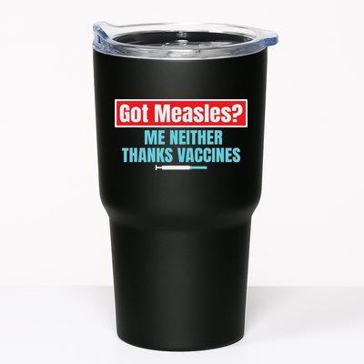 Got Measles Me Neither Thanks Vaccines Pro Scienc Tumbler