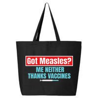 Got Measles Me Neither Thanks Vaccines Pro Scienc 25L Jumbo Tote