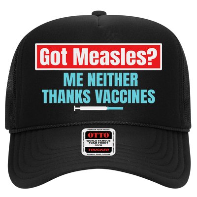 Got Measles Me Neither Thanks Vaccines Pro Scienc Trucker Hat