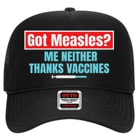 Got Measles Me Neither Thanks Vaccines Pro Scienc Trucker Hat
